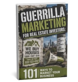 Guerrilla Marketing For Real Estate Investors